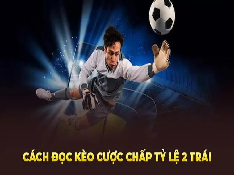 Chiến Thuật Đỉnh Cao Trong Cách Chơi Kèo Chấp 2 Trái Tại 7M